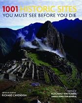 1001 Historic Sites: You Must See Before You Die (1001 Must See Before You Die)