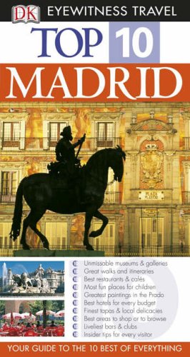 City Travel Guides Discounted  Books : Madrid (Eyewitness Top 10 Travel Guide)