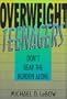 Overweight Teenagers