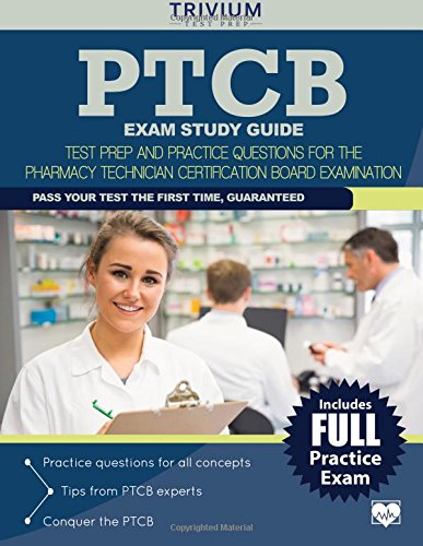 ptcb exam study guide test prep and practice questions for the pharmacy technician certification board