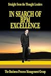 In Search Of BPM Excellence: Straight From The Thought Leaders