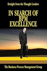 In Search Of BPM Excellence: Straight From The Thought Leaders