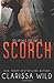 Scorch (Delirious Book 3)