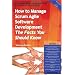 The Truth About Agile Software Development with Scrum - How to Manage Scrum Agile Software Development, The Facts You Should Know