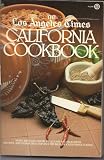 The Los Angeles Times California Cookbook (Plume)