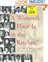 "A Woman's Place Is in the Kitchen": The Evolution of Women Chefs