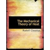 The Mechanical Theory of Heatby Rudolf Clausius