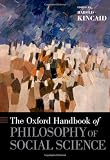 The Oxford handbook of philosophy of social science