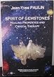 Spirit of Gemstones Healing Properties and Crystal Therapy