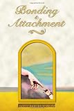 Bonding and Attachment