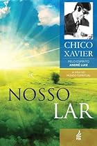 Nosso Lar (A Vida no Mundo Espiritual) (Portuguese Edition)