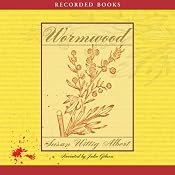 Wormwood: A China Bayles Mystery | [Susan Wittig Albert]