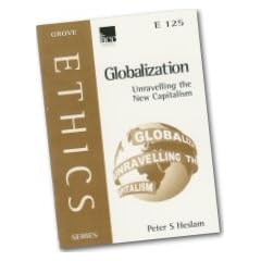 Globalization: Unravelling the New Capitalism (Ethics)