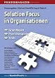 Praxismagazin: Solution Focus in Organisationen
