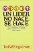 Books : Un Líder No Nace, Se Hace