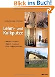 Lehm- und Kalkputze: M�rtel herstelle...