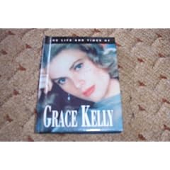 The Life and Times of Grace Kelly