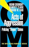 Acts of Agression: Policing 'Rogue States'