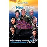 the tribe a new dawn