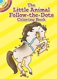The Little Animal Follow-the-Dots Coloring Book (Dover Little Activity Books) by Roberta Collier (1991-06-01)