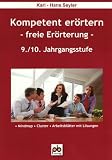 Kompetent er&ouml;rtern - 9./10.Klasse: Freie Er&ouml;rterung - Karl-Hans Seyler