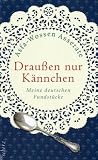 Produkt-Bild: Drau&szlig;en nur K&auml;nnchen: Meine deutschen Fundst&uuml;cke