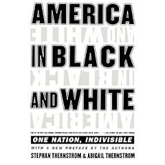 America in Black and White: One Nation, Indivisible