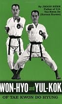 Won-Hyo and Yul-Kok of Tae Kwon Do Hyung