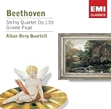 Music : Beethoven: String Quartet in B Flat Major, Op. 130; Grosse Fuge