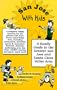 San Jose With Kids: A Family Guide to the Greater San Jose and Santa Clara Valley Area