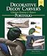 The Decorative Decoy Carver's Ultimate Painting & Pattern Portfolio, Series One