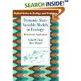 Dynamic State Variable Models in Ecology: Methods and Applications (Oxford Series in Ecology and Evolution) by  Colin W. Clark and Marc Mangel