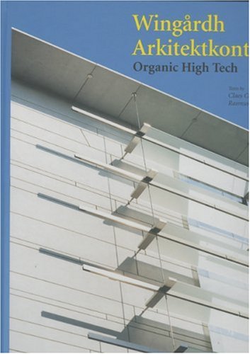 Wingardh Arkitektkontor: Organic High-Tech (Talenti)