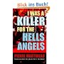I Was a Killer for the Hells Angels: The Story of Serge Quesnal