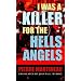I Was a Killer for the Hells Angels: The Story of Serge Quesnal