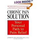 Click here to buy The Chronic Pain Solution: Your Personal Path to Pain Relief by  James N. Dillard and Leigh Ann Hirschman.