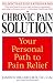 The Chronic Pain Solution: Your Personal Path to Pain Relief
