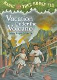 Magic Tree House #13: Vacation Under the Volcano (Magic Tree House)