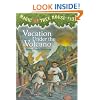 Magic Tree House #13: Vacation Under the Volcano