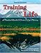 Training for Life: A Practical Guide to Career and Life Planning