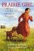 Prairie Girl: The Life of Laura Ingalls Wilder (Little House)