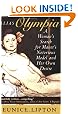Alias Olympia: A Woman's Search for Manet's Notorious Model & Her Own Desire