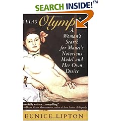 Alias Olympia: A Woman's Search for Manet's Notorious Model and Her Own Desire