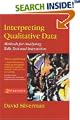 Interpreting Qualitative Data: Methods for Analysing Talk, Text and Interaction: Methods for Analyzing Talk, Text and Interaction