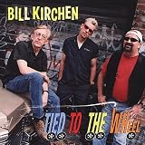 Review Bill Kirchen  / Tied to the Wheel