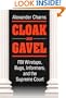 Cloak and Gavel: FBI Wiretaps, Bugs, Informers, and the Supreme Court