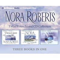 Nora Roberts Three Sisters Island CD Collection: Dance Upon the Air, Heaven and Earth, Face the Fire (Three Sisters Island Trilogy)