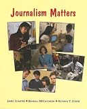 Journalism Matters, Student Text: Journalism Matters, Student Text