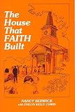 The House That Faith Built