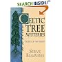 Celtic Tree Mysteries: Practical Druid Magic & Divination (Llewellyn's Celtic Wisdom Series)